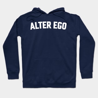 ALTER EGO Hoodie